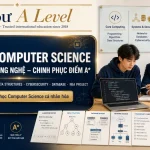 A Level Computer Science là gì? Lộ trình học cho người mới